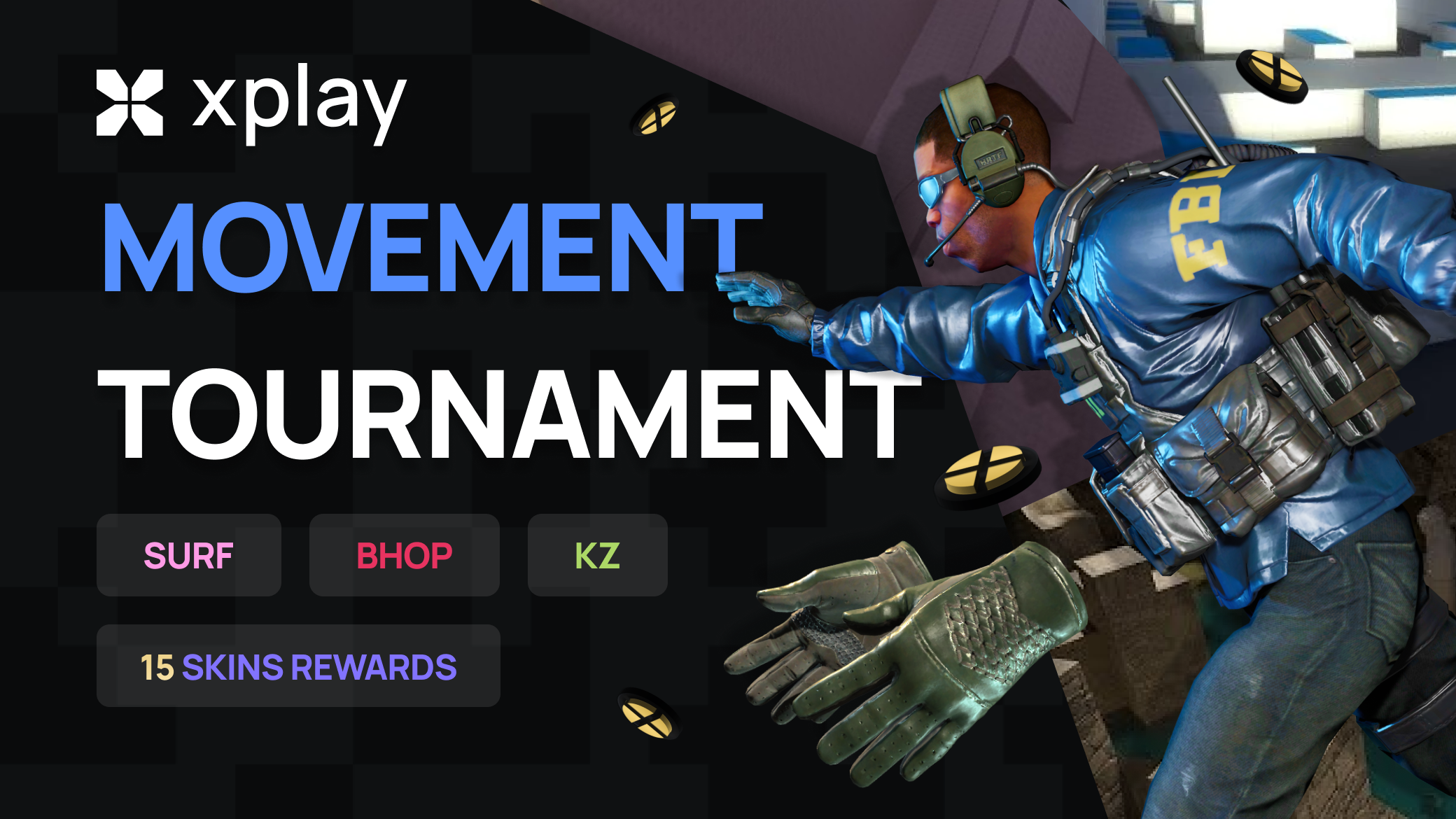 Movement Tournament on xplay.gg - Get Skins for Passing SURF, BHOP and KZ maps