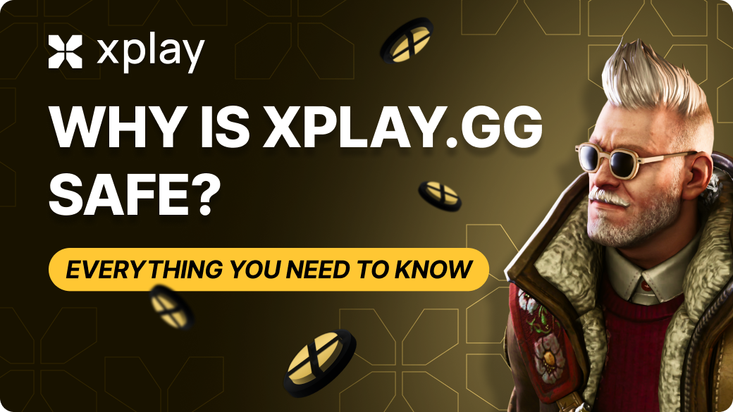 Why Is xplay.gg Safe: Everything You Need to Know