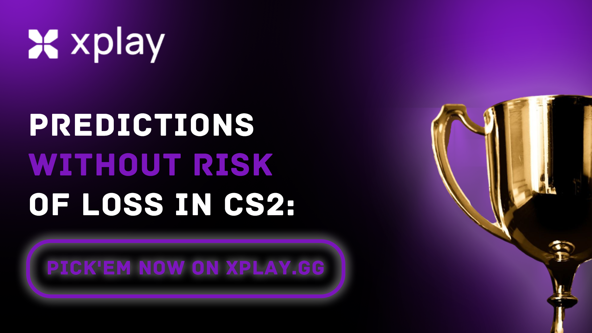 Predictions Without Risk of Loss in CS2: Pick'em now on xplay.gg