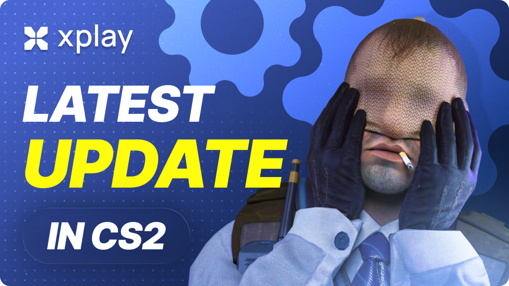 Latest CS2 Update — Only xplay.gg Is Fully Running