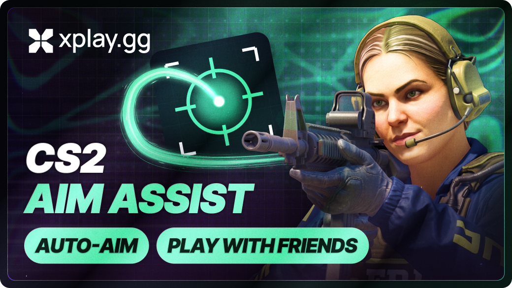 CS2 Aim Assist on xplay.gg: Auto-Aim in Private Matches
