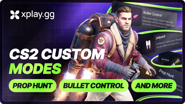 CS2 Custom Modes on xplay.gg: PropHunt, Bullet Control, and More